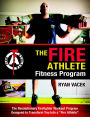 The Fire Athlete Fitness Program
