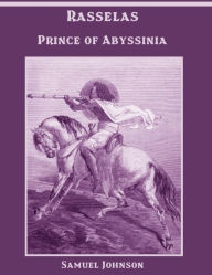 Rasselas : Prince of Abyssinia (Illustrated)