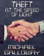 Theft at the Speed of Light