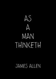 As a Man Thinketh