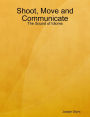 Shoot, Move and Communicate: The Sound of Idioms