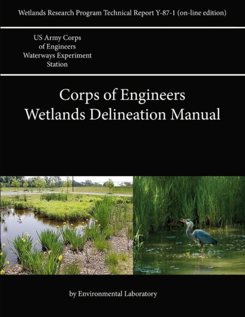 Corps Of Engineers Wetlands Delineation Manual By U.S. Army Corps Of ...