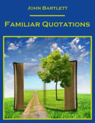Familiar Quotations (Illustrated)