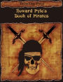 Howard Pyle's Book of Pirates (Illustrated)