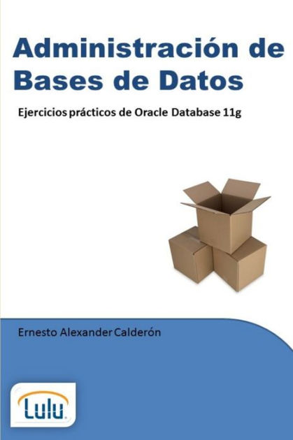 Administraci N De Bases De Datos Ejercicios Pr Cticos De Oracle