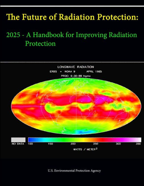 The Future of Radiation Protection: 2025 - A Handbook for Improving