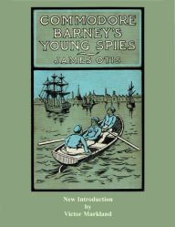 Commodore Barney's Young Spies