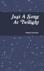 Just a Song at Twilight