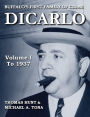 DiCarlo: Buffalo's First Family of Crime - Vol. I
