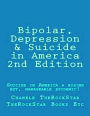 Bipolar, Depression & Suicide in America! 2nd Edition