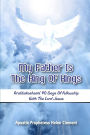 My Father is the King of Kings: Arabbakosheate' Forty Days of Fellowship with the Lord Jesus