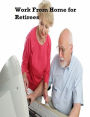 Work from Home for Retirees