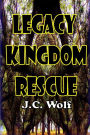 Legacy Kingdom Rescue