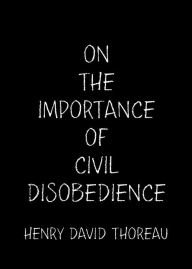 On the Importance of Civil Disobedience