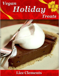 Vegan Holiday Treats
