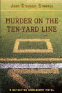 Murder on the Ten-Yard Line