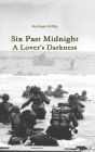 Six Past Midnight; A Lover's Darkness