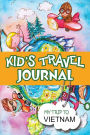 Kids Travel Journal: My Trip to Vietnam