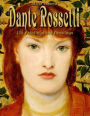 Dante Rossetti: 118 Paintings and Drawings