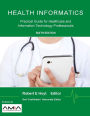Health Informatics: Practical Guide for Healthcare and Information Technology Professionals / Edition 6