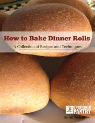 How to Bake Dinner Rolls