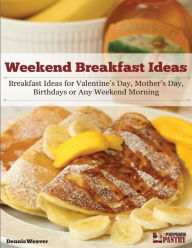 Weekend Breakfast Ideas