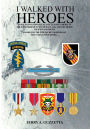 I Walked With Heroes