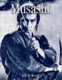 Musashi: Life & Words