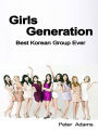 Girls Generation: Best Korean Group Ever