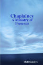 Chaplaincy: A Ministry of Presence