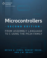 Title: Microcontrollers, Second Edition, Author: Robert Reese Bryan A. Jones