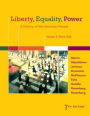 Liberty, Equality, Power: A History of the American People, Volume 2: Since 1863 / Edition 7