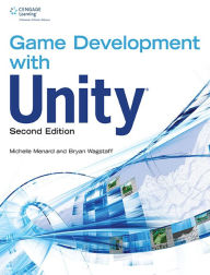 Title: Game Development with Unity, Second Edition, Author: Michelle Menard