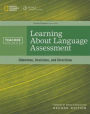 Learning About Language Assessment / Edition 2