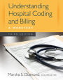 Understanding Hospital Coding and Billing: A Worktext / Edition 3