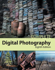 Title: Complete Digital Photography, Eighth Edition, Author: Ben Long