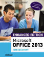 Enhanced MicrosoftOffice 2013: Introductory / Edition 1