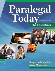 Title: Paralegal Today: The Essentials / Edition 7, Author: Roger LeRoy Miller