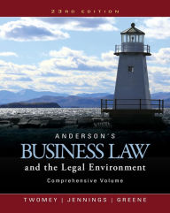 Title: Anderson's Business Law and the Legal Environment, Comprehensive Volume / Edition 23, Author: David P. Twomey