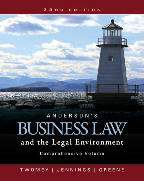 Anderson's Business Law and the Legal Environment, Comprehensive Volume
