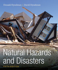 Title: Natural Hazards and Disasters / Edition 5, Author: Donald Hyndman