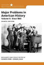 Major Problems in American History, Volume II / Edition 4