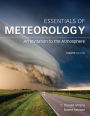 Essentials of Meteorology: An Invitation to the Atmosphere / Edition 8