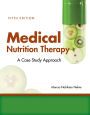 Medical Nutrition Therapy: A Case-Study Approach / Edition 5