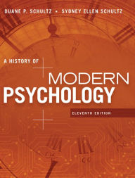 Title: A History of Modern Psychology / Edition 11, Author: Duane P. Schultz