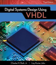 Title: Digital Systems Design Using VHDL / Edition 3, Author: Jr.