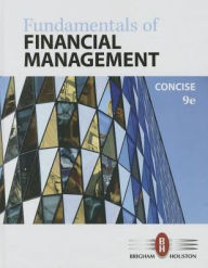 Title: Fundamentals of Financial Management, Concise Edition / Edition 9, Author: Eugene F. Brigham