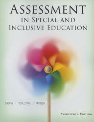 Title: Assessment in Special and Inclusive Education / Edition 13, Author: John Salvia