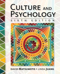 Title: Culture and Psychology / Edition 6, Author: David Matsumoto