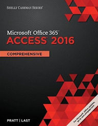 Title: Shelly Cashman Series MicrosoftOffice 365 & Access2016: Comprehensive / Edition 1, Author: Philip J. Pratt